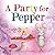 A Party for Pepper: A Hazel...