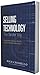 Selling Technology the Sandler Way by Rich Chiarello