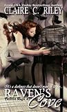 Twisted Magic Raven's Cove Series Book One by Claire C. Riley