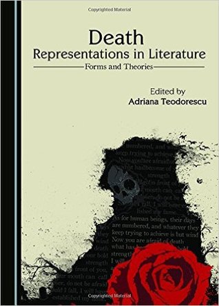 Death Representations in Literature: Forms and Theories (Dying and Death Studies)