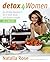 Detox for Women: An All New Approach for a Sleek Body and Radiant Health in 4 Weeks