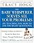 The Baby Whisperer solves all your problems (by teaching you how to ask the right questions)