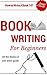 Book Writing: How to write ...