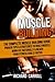 Muscle Building: The Complete Muscle Building Guide - Proven Tips & Strategies To Build Muscle, Burn Fat Naturally & Reach Your Fitness Goals Faster (Gain ... Diet, Weight Loss, Supplements, Superfoods)
