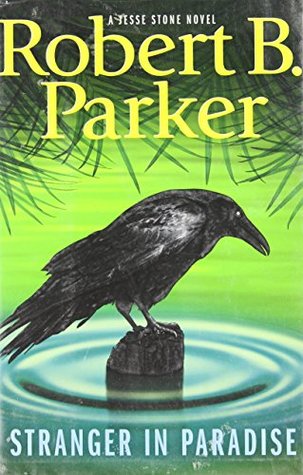 Stranger In Paradise (Jesse Stone, #7)