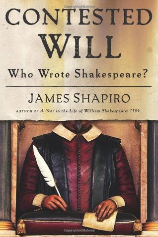 Contested Will: Who Wrote Shakespeare? (Hardcover)