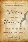 Notes from the Universe: New Perspectives from an Old Friend