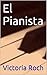 El Pianista (Spanish Edition)