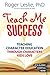 Teach Me SUCCESS!: Teaching...