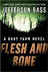 Flesh and Bone by Jefferson Bass