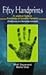 Fifty Handprints a Practical Guide to Knowledge of Scientific Palmistry (Predictions and Remedies Included)