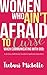 Women Who Ain't Afraid to Curse When Communicating with God: 31-Day Self-Study Guide to Spiritual Liberation