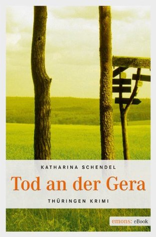 Tod an der Gera (Thüringen Krimi) (German Edition)