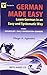 German Made Easy: Learn German In An Easy And Systematic Way With Cd