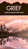 Grief: Living at ...