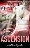 Ascension by Bailey Bradford
