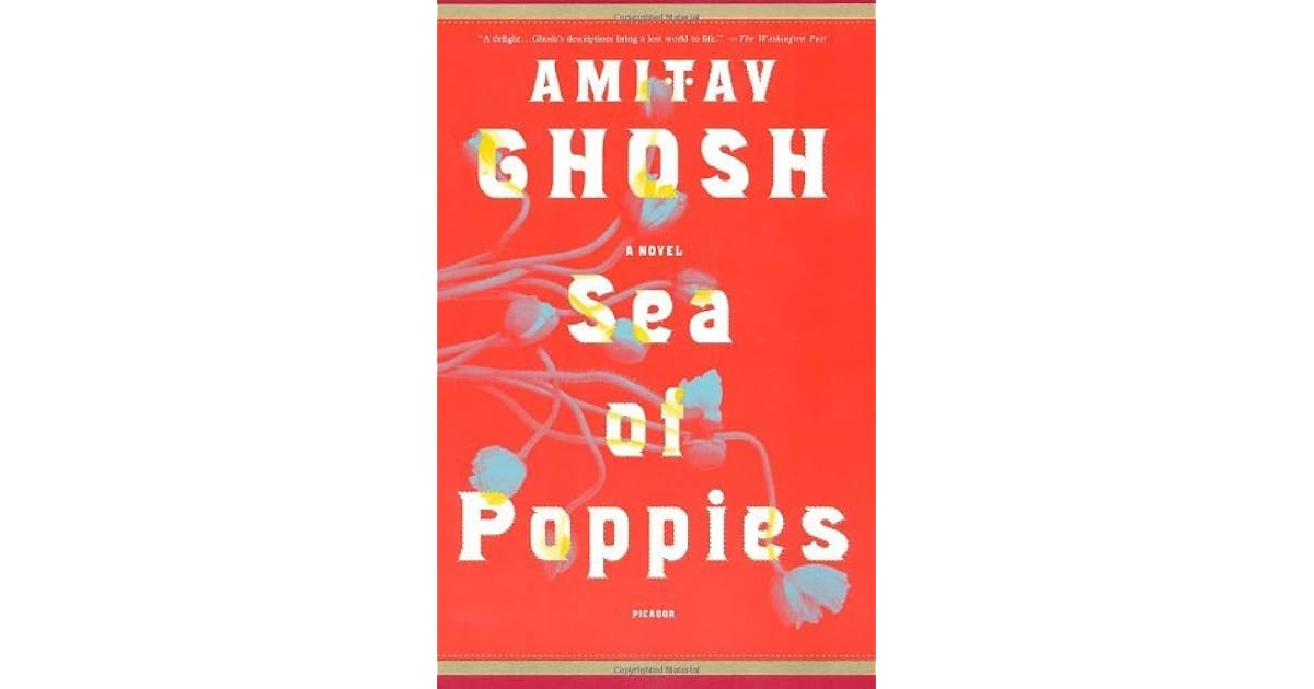 Sea of Poppies (Ibis Trilogy, #1) by Amitav Ghosh