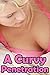 A Curvy Penetration