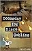 Doomsday for Disco Goblins ...