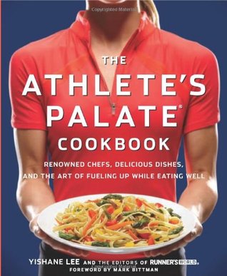 The Athlete's Palate Cookbook: Renowned Chefs, Delicious Dishes, and the Art of Fueling Up While Eating Well (Paperback)