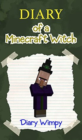 Diary of a Minecraft Witch (Kindle Edition)