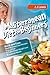Mediterranean Diet for Beginners: Quick and Easy Mediterranean Diet Recipes and Meal Plan to Supercharge Weight Loss and Improve Health