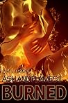 Burned (Ash and Flames, #2) Burned (Ash and Flames, #2)