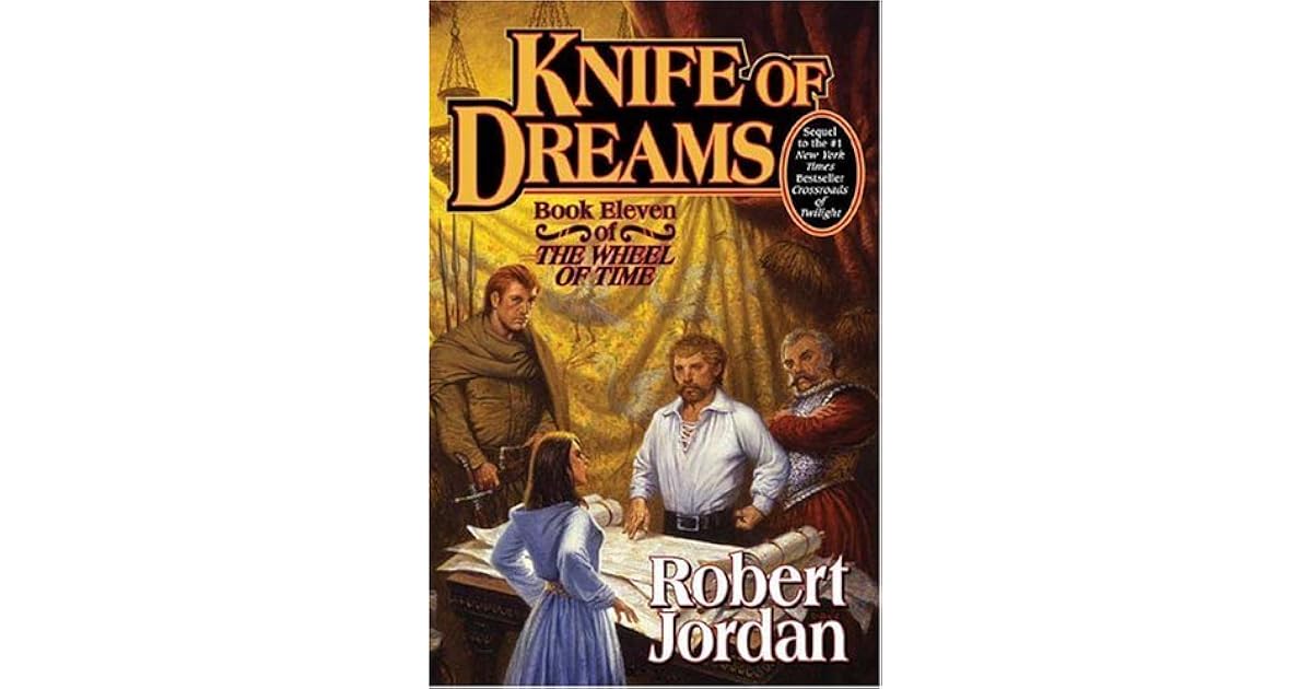 Knife of Dreams (The Wheel of Time, 11) by Robert Jordan