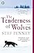 The Tenderness of Wolves by Stef Penney