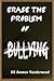 Erase the Problem of Bullying