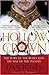 The Hollow Crown: The Wars of the Roses and the Rise of the Tudors