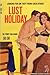 Lust Holiday by Tony Calvano