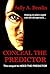 Conceal the Predictor: The sequel to "Heed the Predictor"