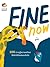 FINE NOW