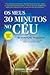 Os Meus 30 minutos no Céu