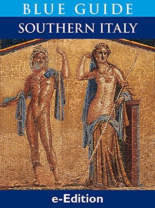 Blue Guide Southern Italy (Kindle Edition)