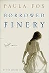 Borrowed Finery by Paula Fox