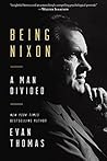 Being Nixon: A Ma...