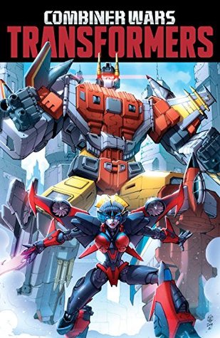 Transformers: Combiner Wars (Kindle Edition)