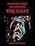 Bedtime Tales of Horror: The Chat