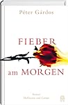 Fieber am Morgen by Péter Gárdos