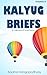 Kalyug Briefs II: A Collect...