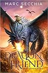 Dragonfriend by Marc Secchia