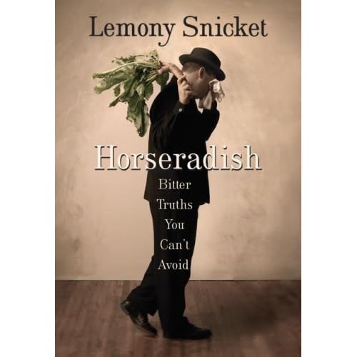 Horseradish By Lemony Snicket