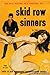 Skid Row Sinners