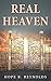 Real Heaven by Hope R. Reynolds