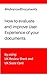 How to evaluate and improve User Experience of your documents: By using UX Score Card and UX Review Sheet (Advanced Documents Book 1)