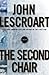 Second Chair by John Lescroart Second Chair by John Lescroart