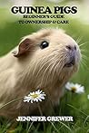 Guinea Pigs: Begi...