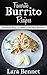 Favorite Burrito Recipes by Lara Bennet